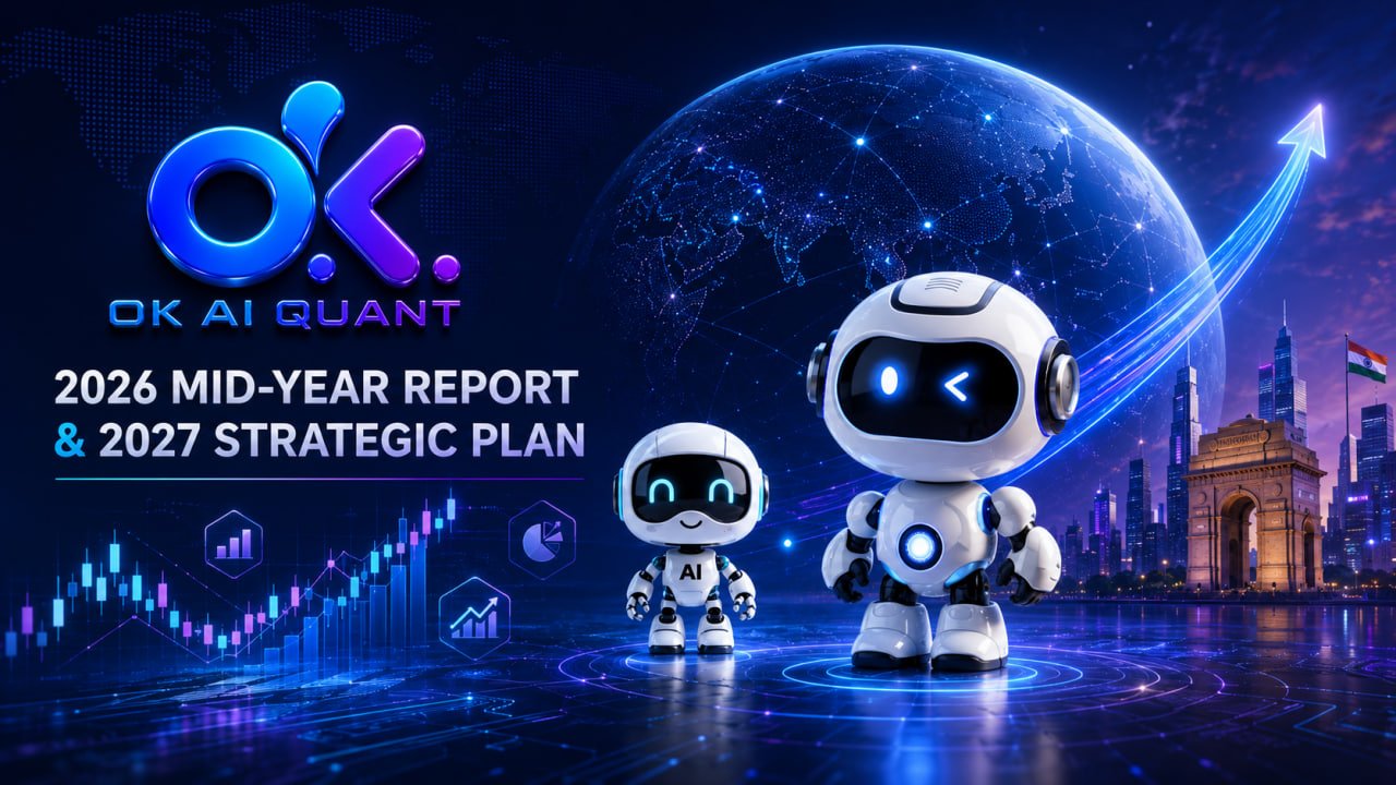 OK AI QUANT Releases 2026 Mid-Year Report and 2027 Strategic Plan OK AI QUANT Releases 2026 Mid-Year Report and 2027 Strategic Plan